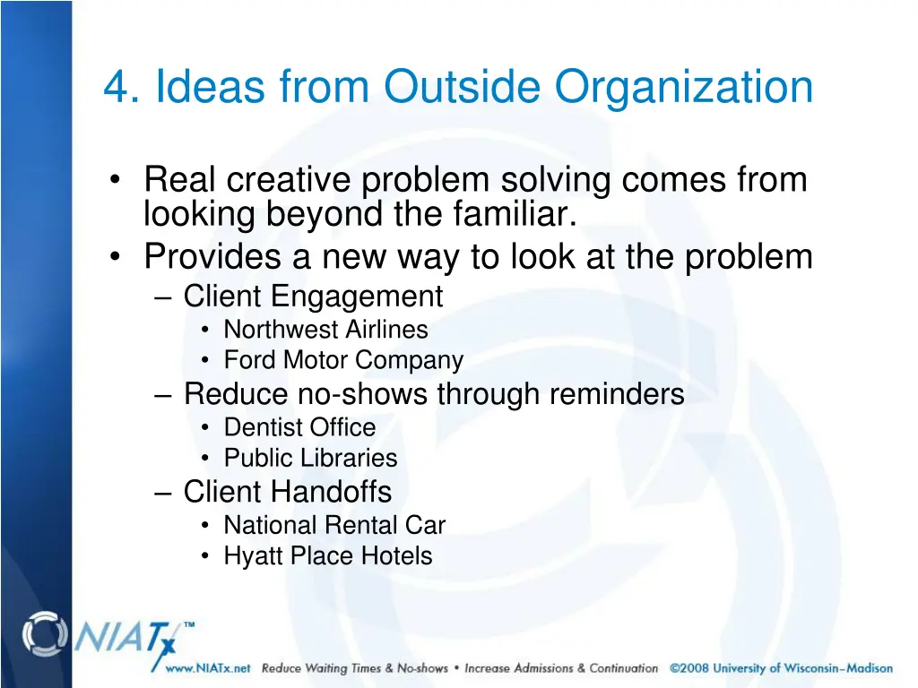4 ideas from outside organization