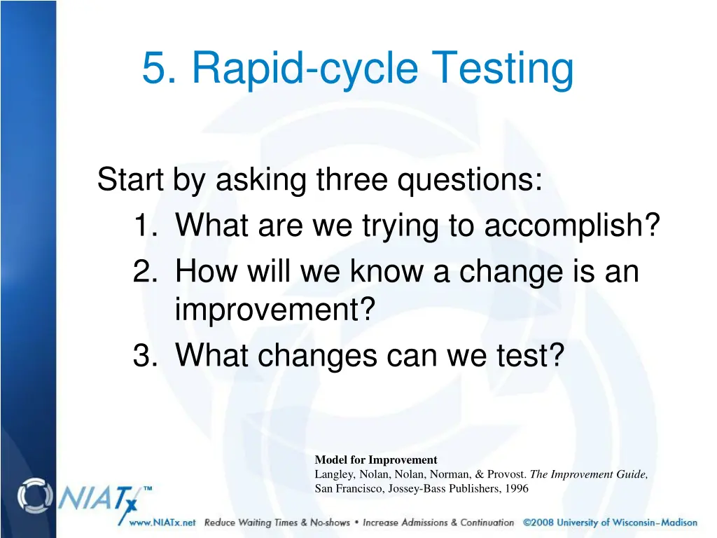 5 rapid cycle testing