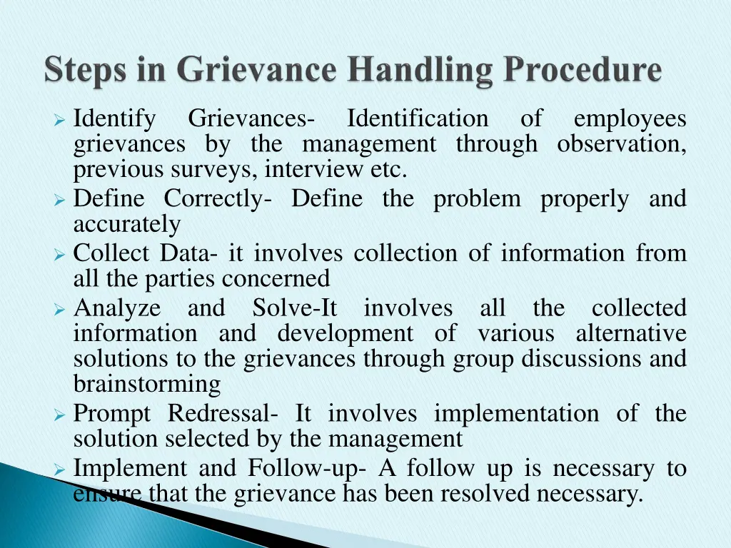 identify grievances by the management through