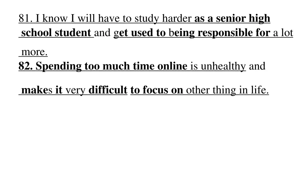 81 i know i will have to study harder as a senior