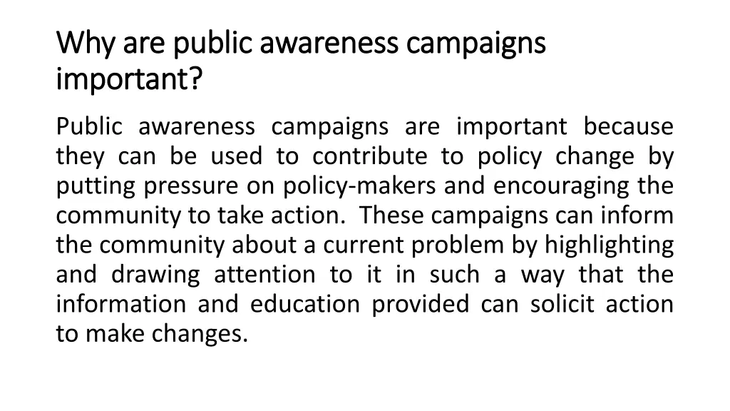 why are public awareness campaigns why are public