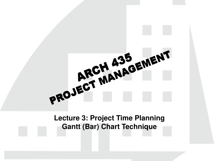 lecture 3 project time planning gantt bar chart