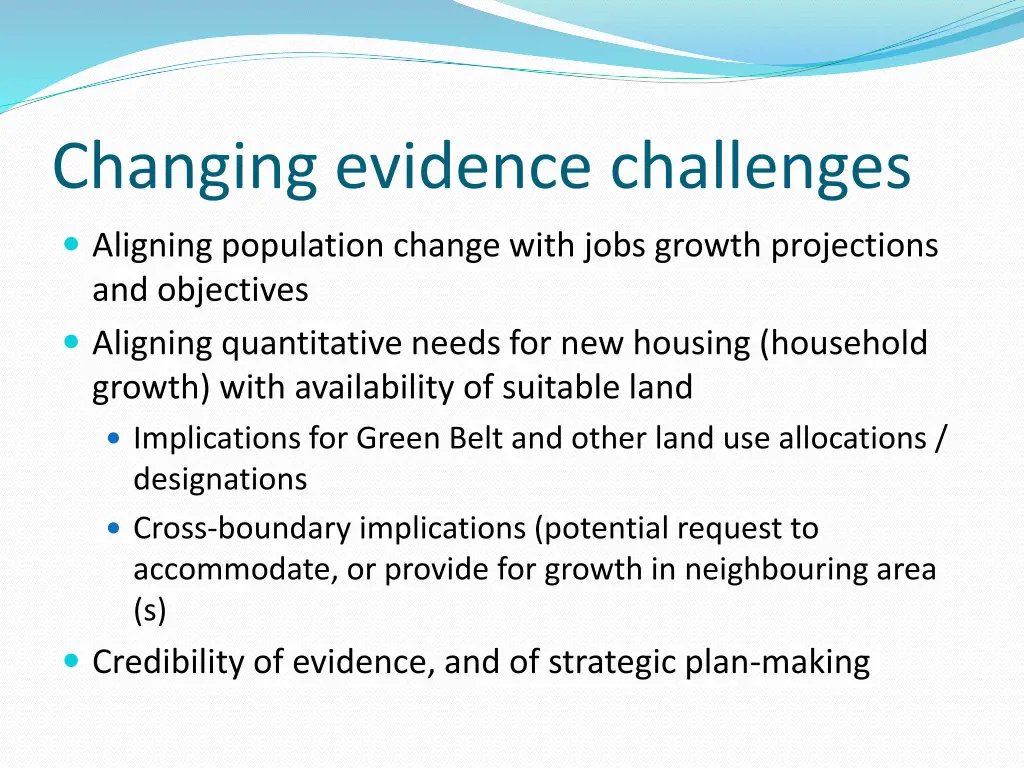 changing evidence challenges