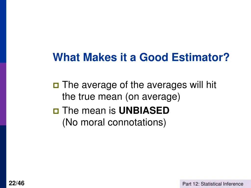 what makes it a good estimator