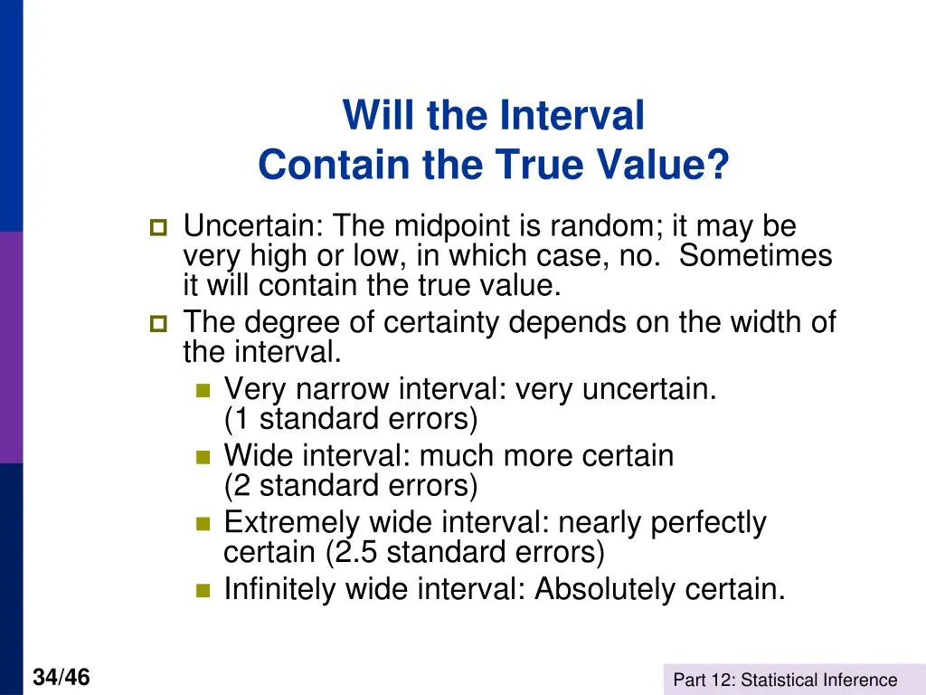 will the interval contain the true value