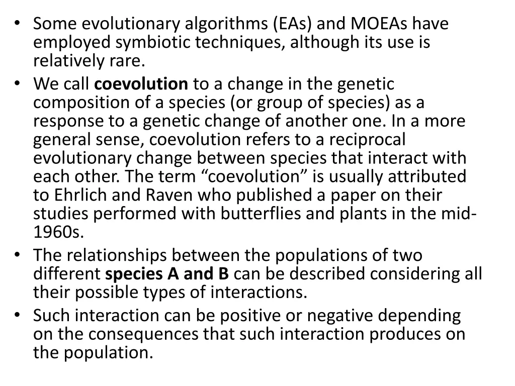 some evolutionary algorithms eas and moeas have