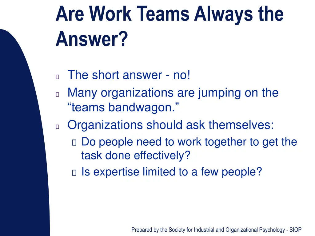 are work teams always the answer