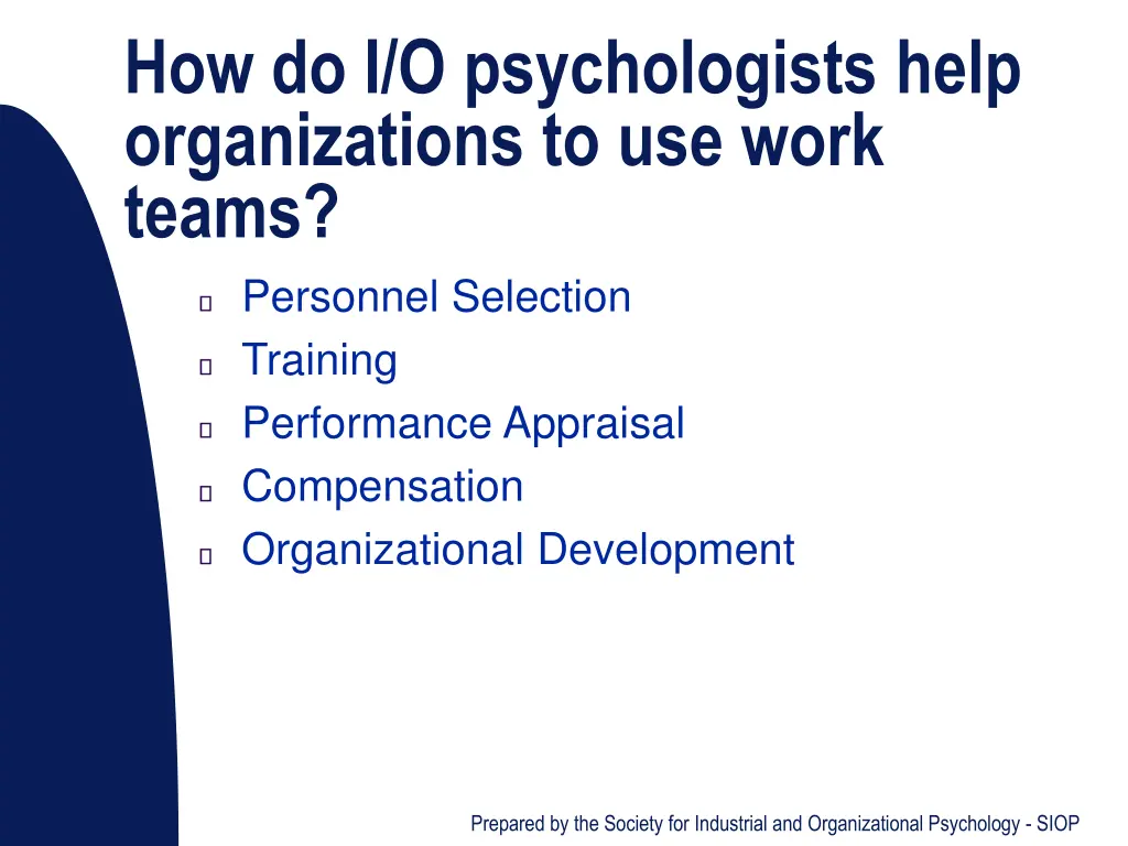 how do i o psychologists help organizations