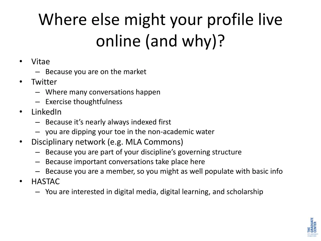 where else might your profile live online and why