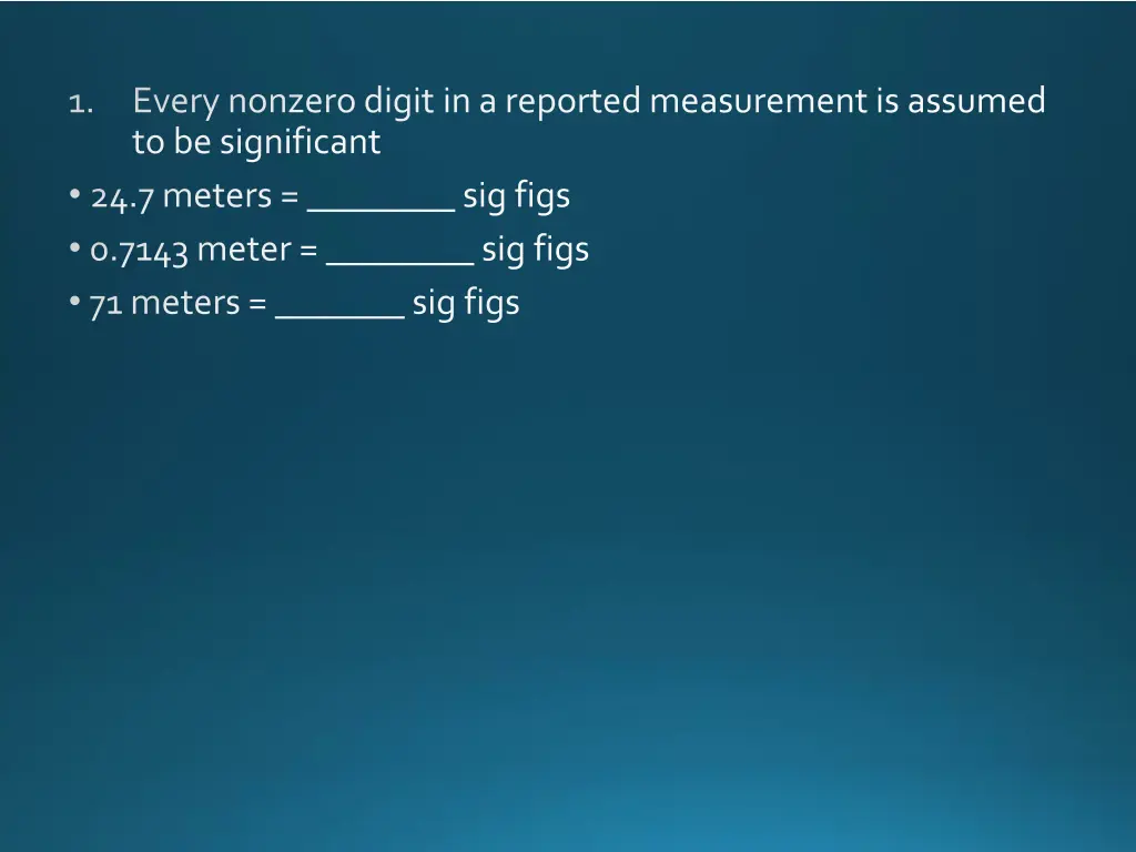 every nonzero digit in a reported measurement