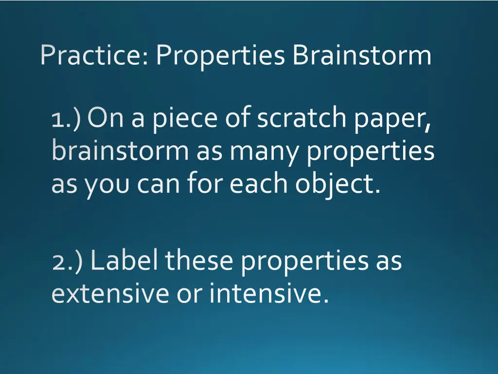 practice properties brainstorm