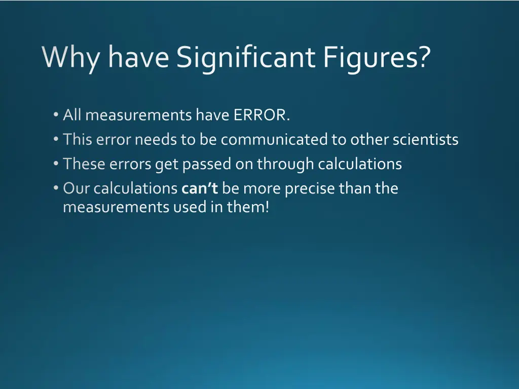 why have significant figures