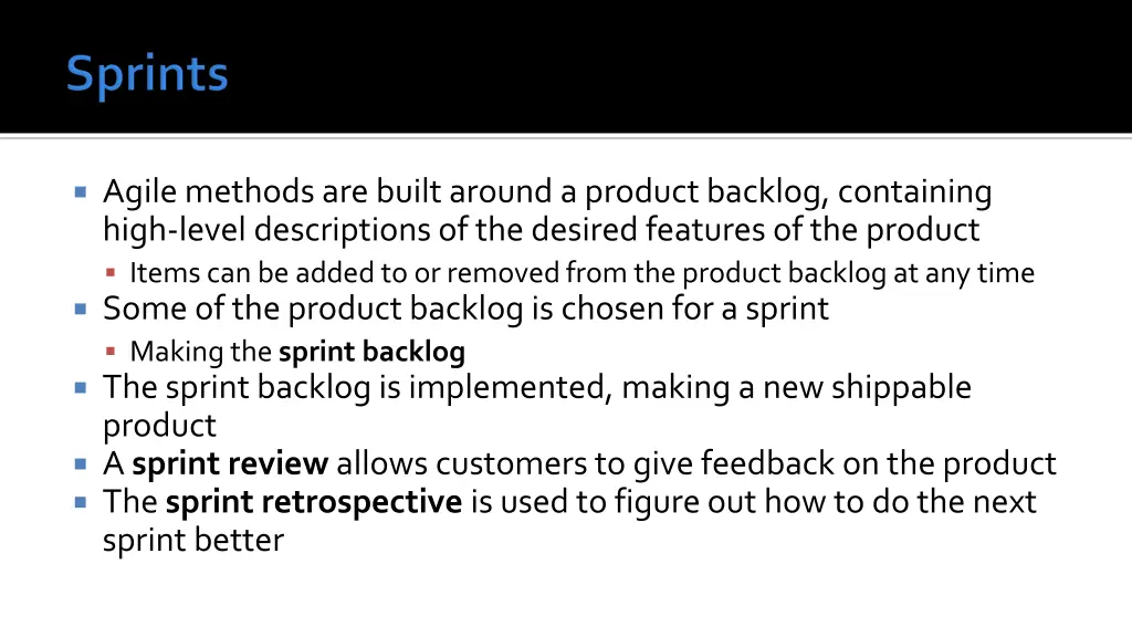 agile methods are built around a product backlog