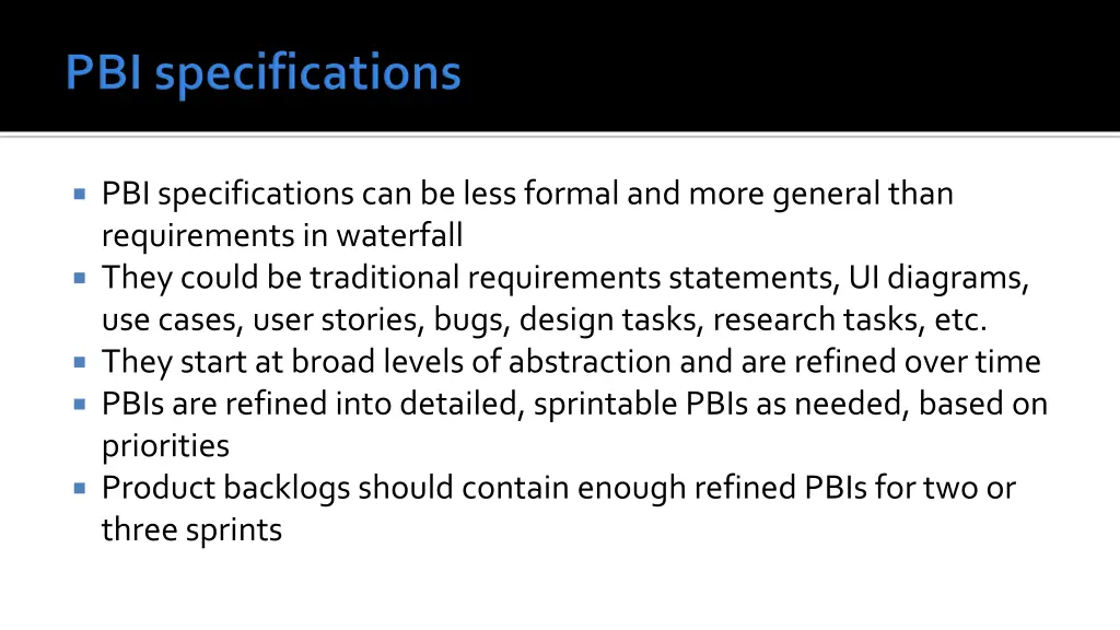 pbi specifications can be less formal and more