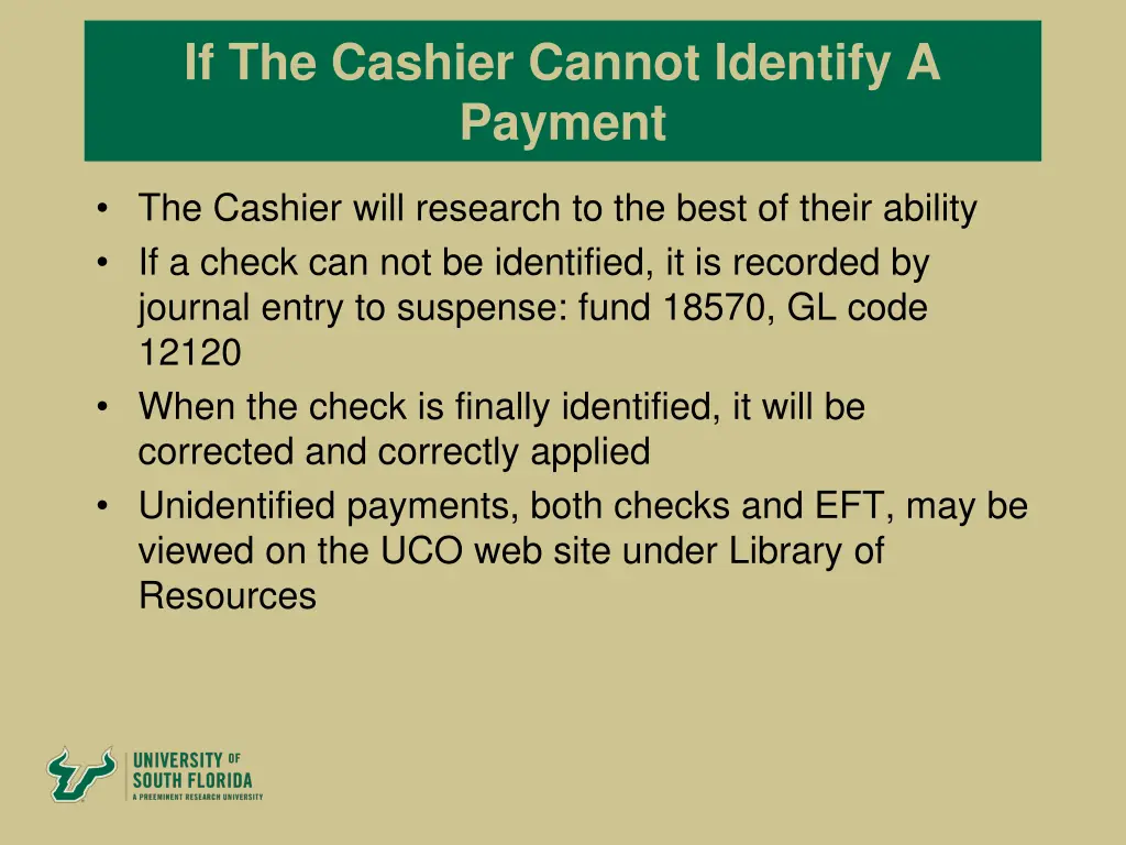 if the cashier cannot identify a payment