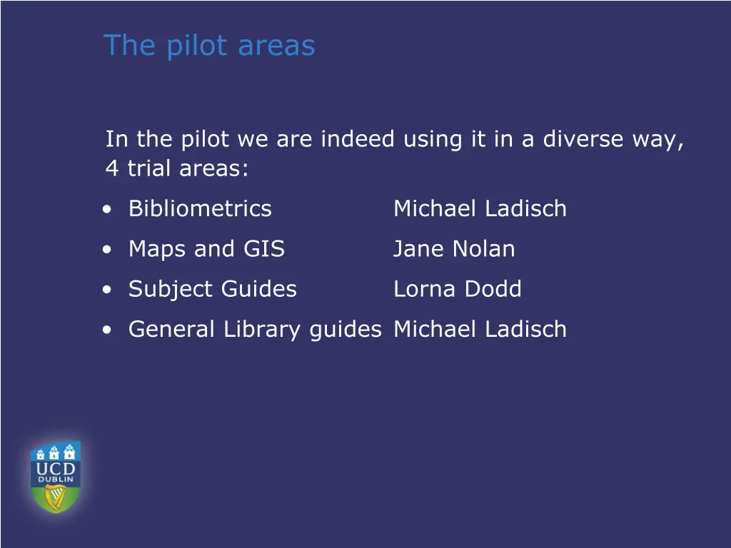 the pilot areas