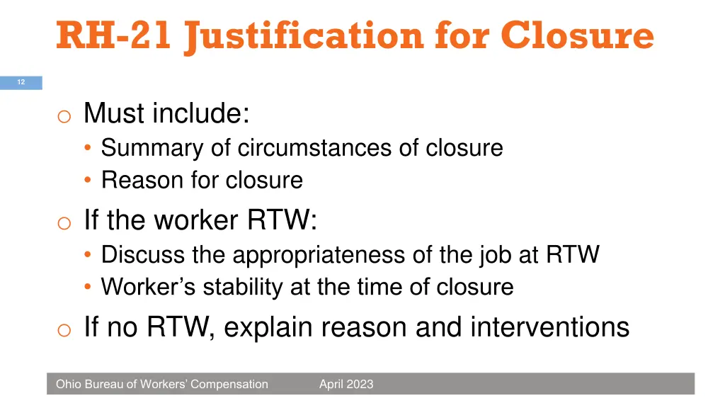 rh 21 justification for closure