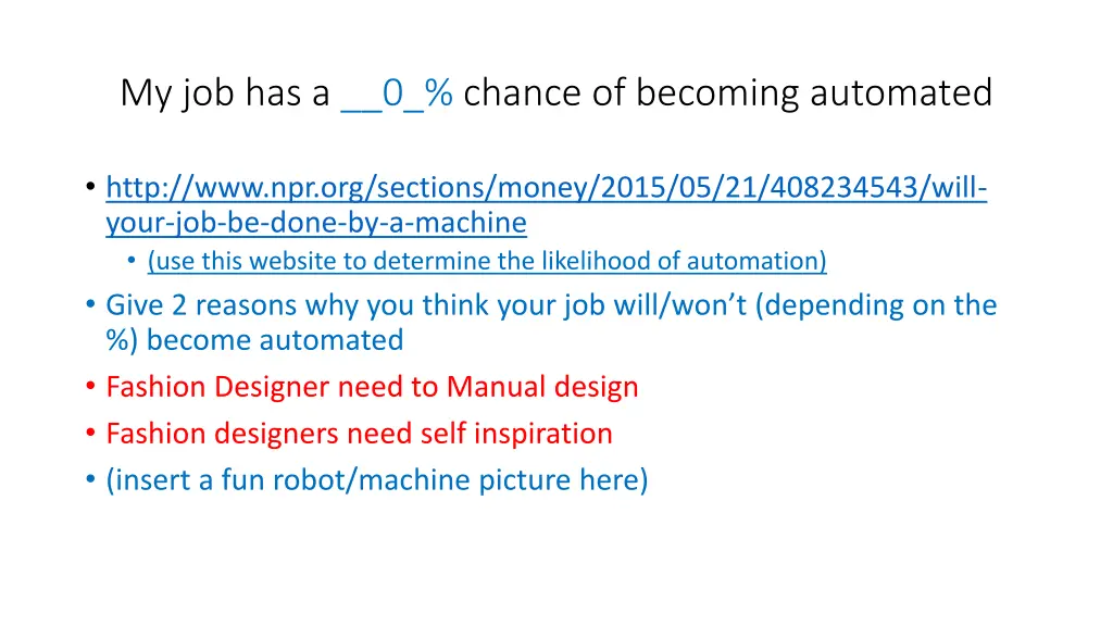 my job has a 0 chance of becoming automated