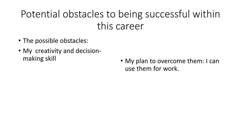 potential obstacles to being successful within