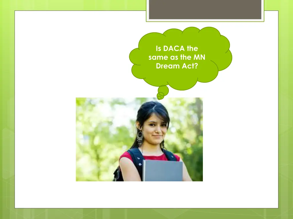 is daca the same as the mn dream act