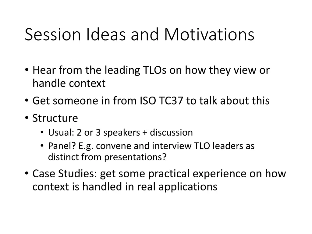 session ideas and motivations