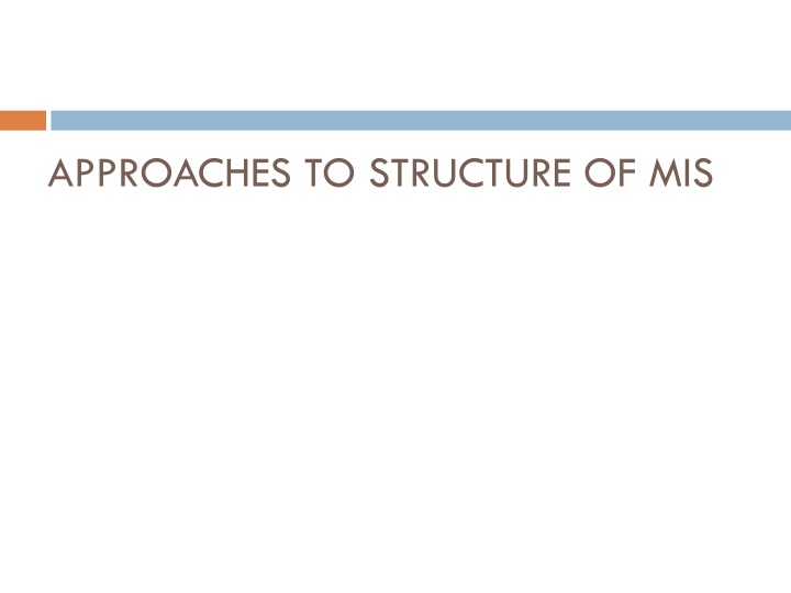 approaches to structure of mis