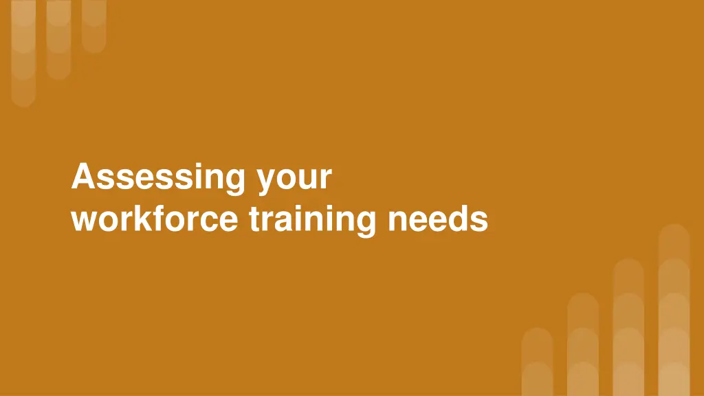 assessing your workforce training needs