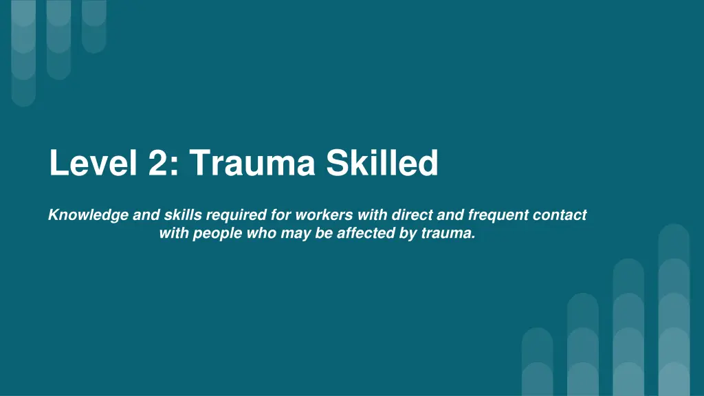 level 2 trauma skilled