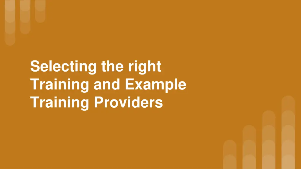 selecting the right training and example training