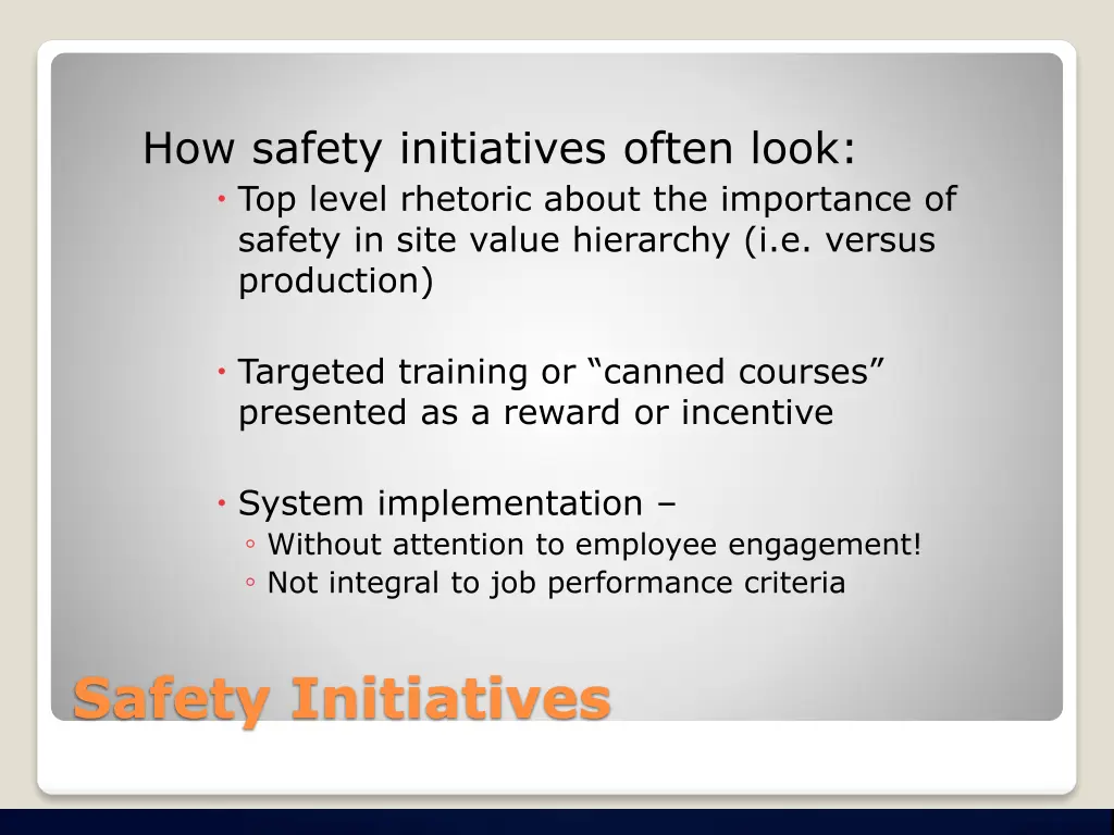 how safety initiatives often look top level