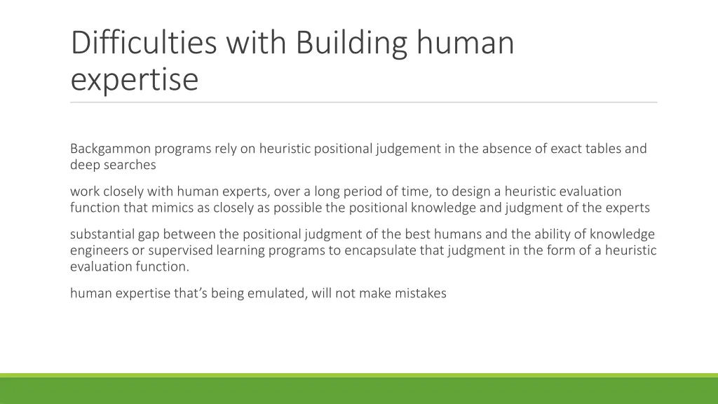 difficulties with building human expertise