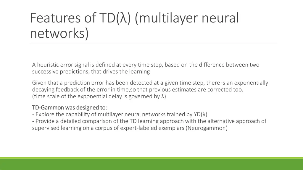 features of td multilayer neural networks