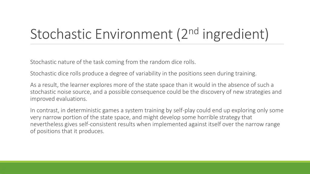 stochastic environment 2 nd ingredient