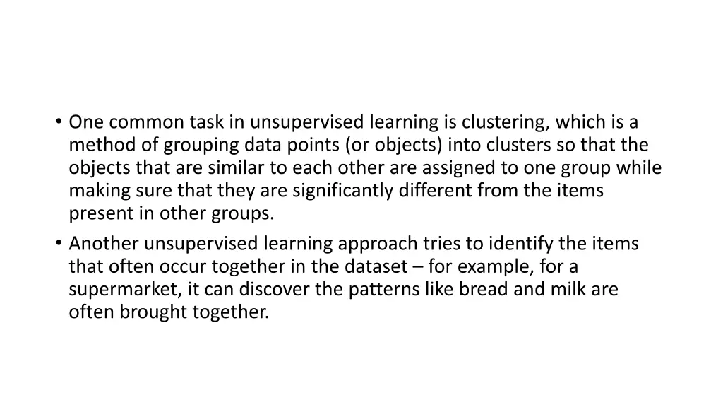 one common task in unsupervised learning