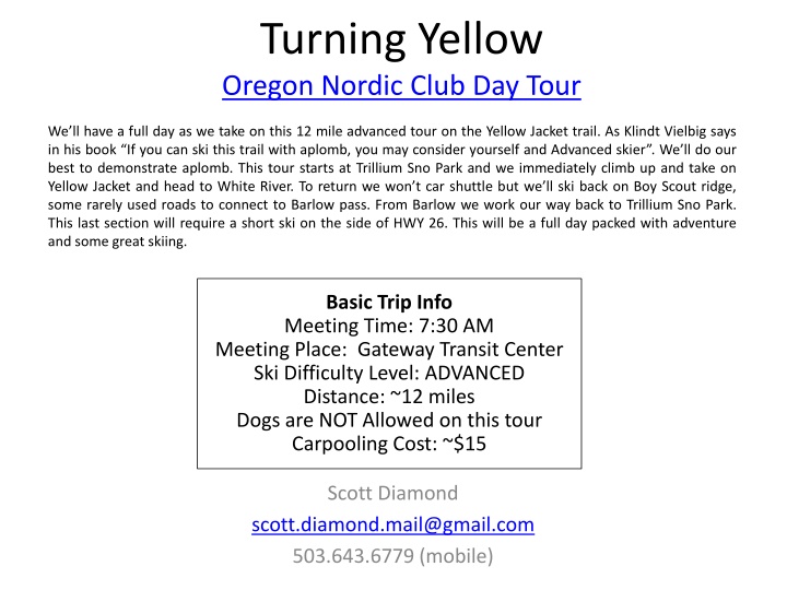 turning yellow oregon nordic club day tour