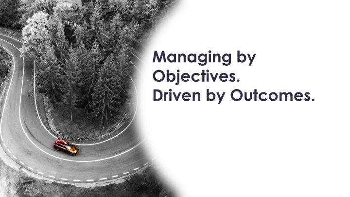 managing by objectives driven by outcomes