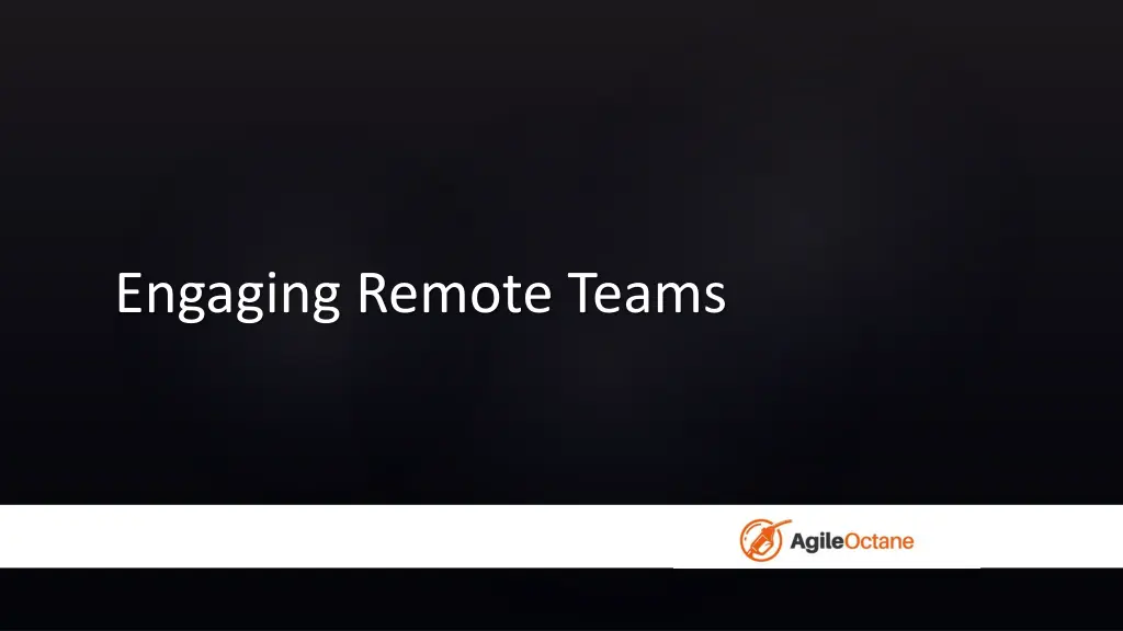 engaging remote teams