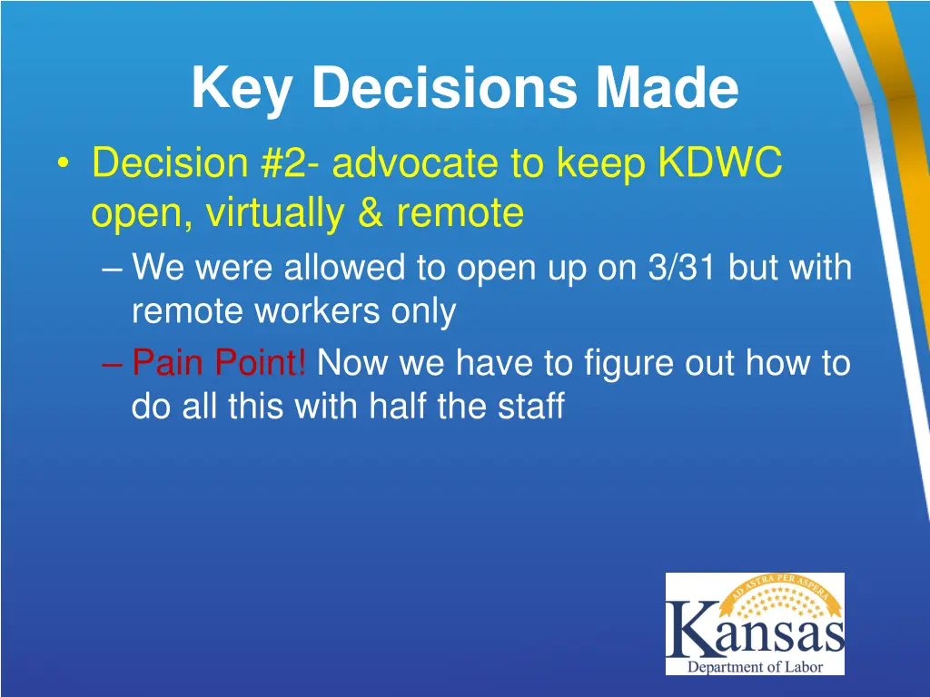 key decisions made decision 2 advocate to keep