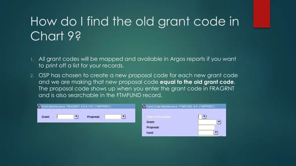how do i find the old grant code in chart 9