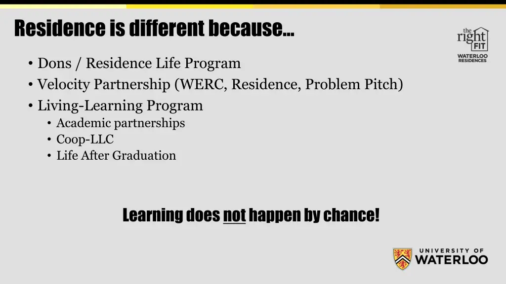 r esidence is different because
