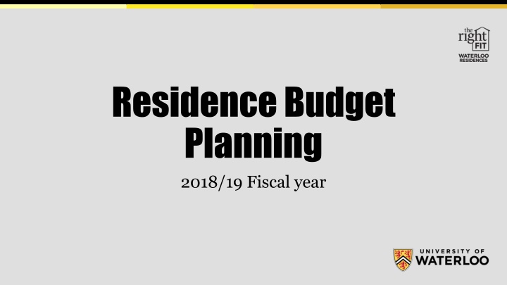 residence budget planning 2018 19 fiscal year
