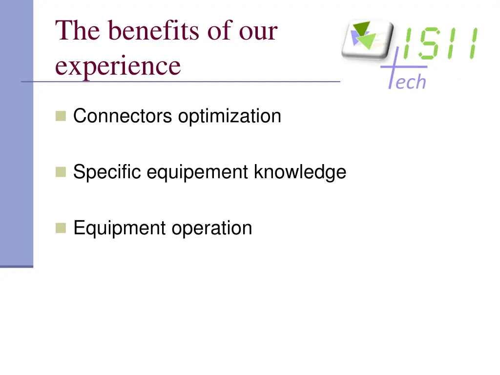 the benefits of our experience