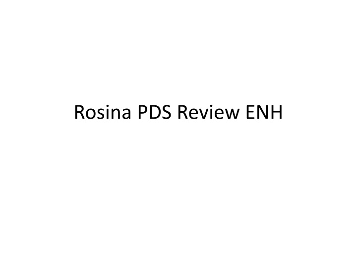 rosina pds review enh