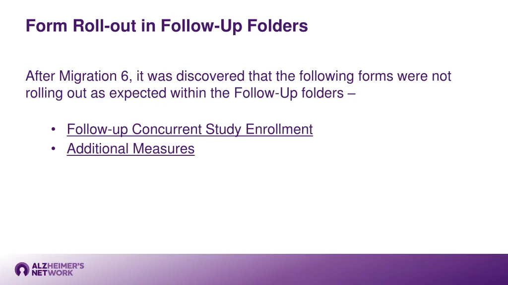 form roll out in follow up folders