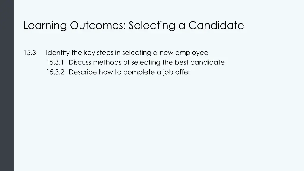 learning outcomes selecting a candidate
