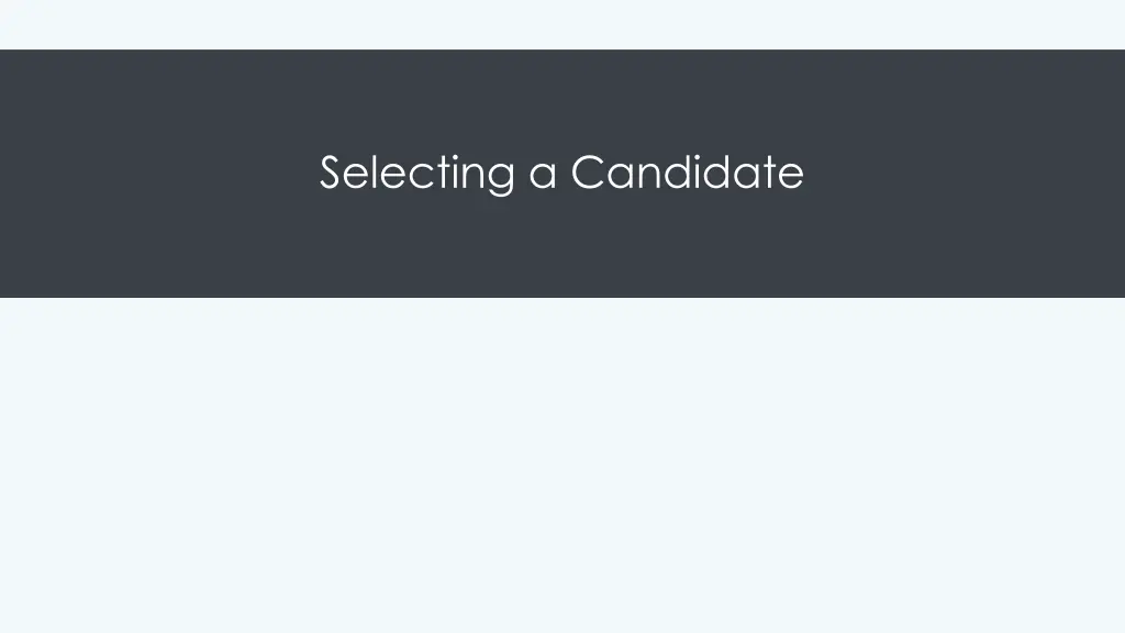 selecting a candidate