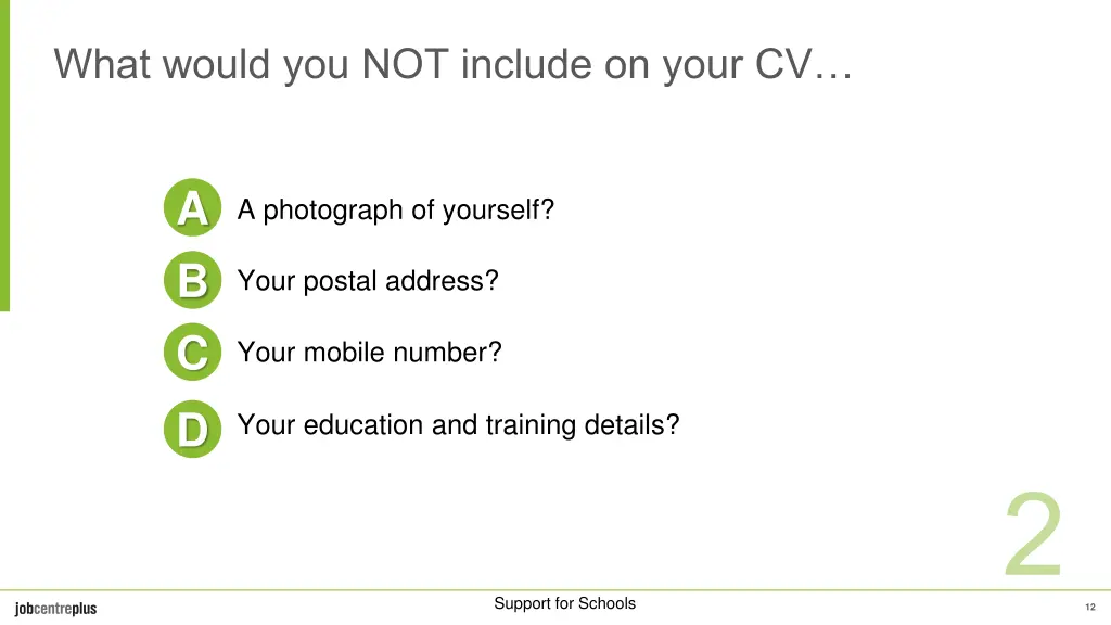 what would you not include on your cv