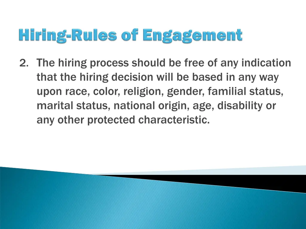 2 the hiring process should be free