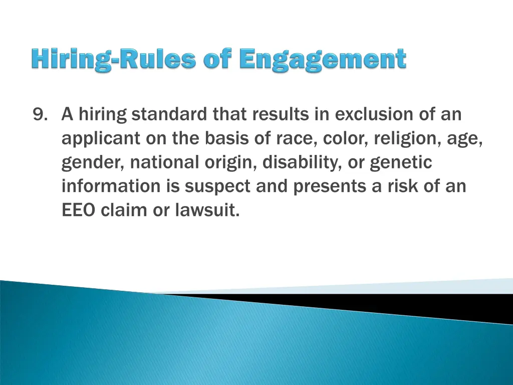 9 a hiring standard that results in exclusion