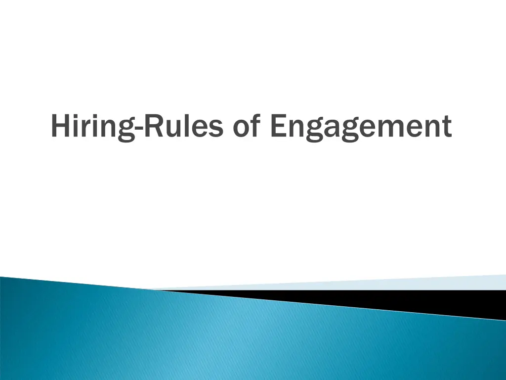 hiring rules of engagement